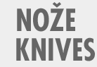 NOŽE KNIVES